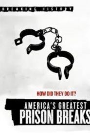 America’s Greatest Prison Breaks