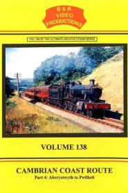 Volume 138 – Cambrian Coast Route Part 4