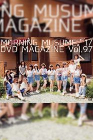 Morning Musume.’17 DVD Magazine Vol.97