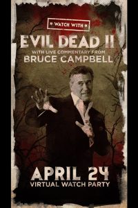 Watch With… Bruce Campbell presents Evil Dead II