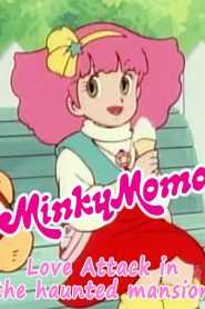 Minky Momo: Love Attack in the Haunted Mansion