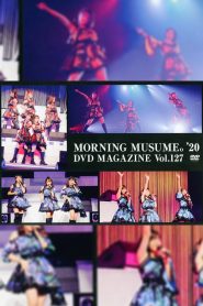 Morning Musume.’20 DVD Magazine Vol.127