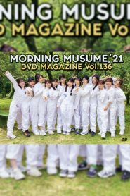 Morning Musume.’21 DVD Magazine Vol.136