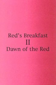 Red’s Breakfast 2: Dawn Of The Red
