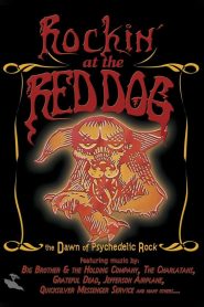 Rockin’ at the Red Dog: The Dawn of Psychedelic Rock