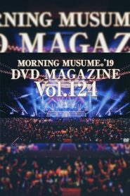 Morning Musume.’19 DVD Magazine Vol.124