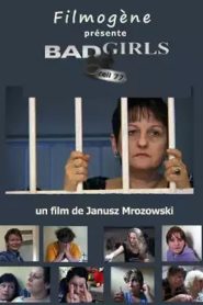 Bad Girls. Cela 77