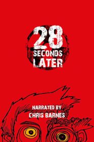 28 Weeks Later: 28 Seconds Later