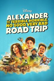 Alexander and the Terrible, Horrible, No Good, Very Bad Road Trip