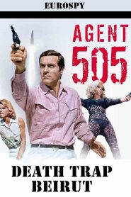 Agent 505 – Death Trap Beirut