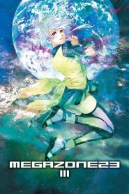 Megazone 23 III – Part 1 – The Awakening of Eve